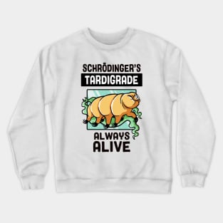 Schrödinger's Tardigrade Crewneck Sweatshirt